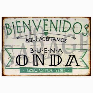 Bienvenidos aqui aceptamos Buena Onda